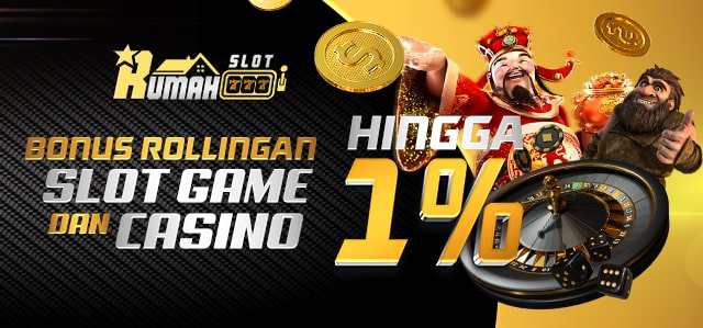 Bonus Rollingan Slot game dan live casino 1%