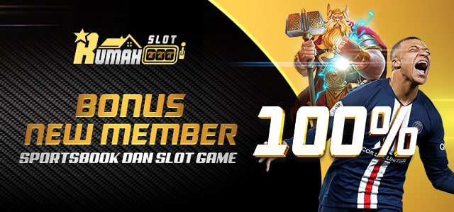 Bonus New member sportsbook dan slot game 100% diawal